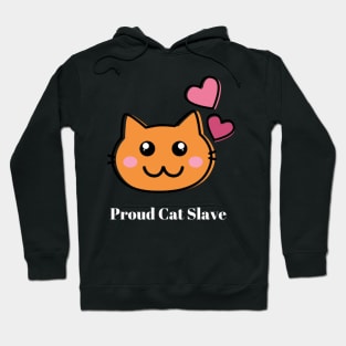 Proud Cat Slave Hoodie